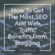 How To Get The Most SEO And Web Traffic Benefits From Blogging