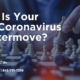 What Is Your Post-Coronavirus Countermove