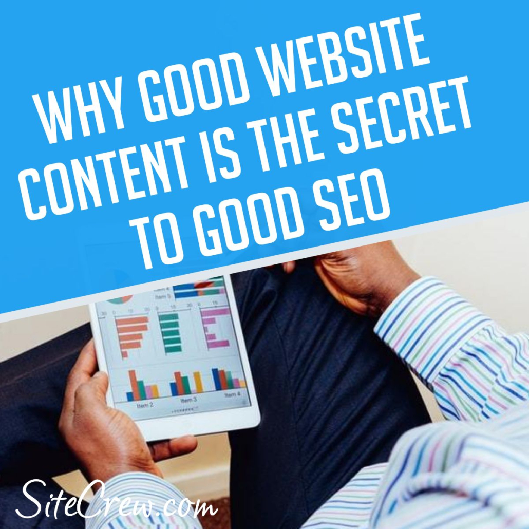 Why Good Website Content is the Secret to Good SEO