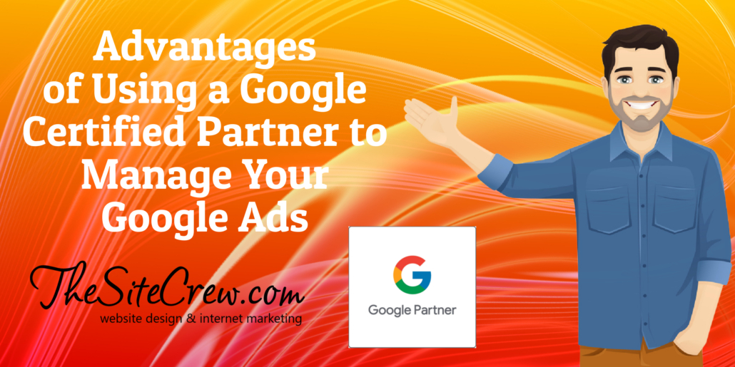 Advantages of Using a Google Certified Partner to Manage Your Google Ads 1